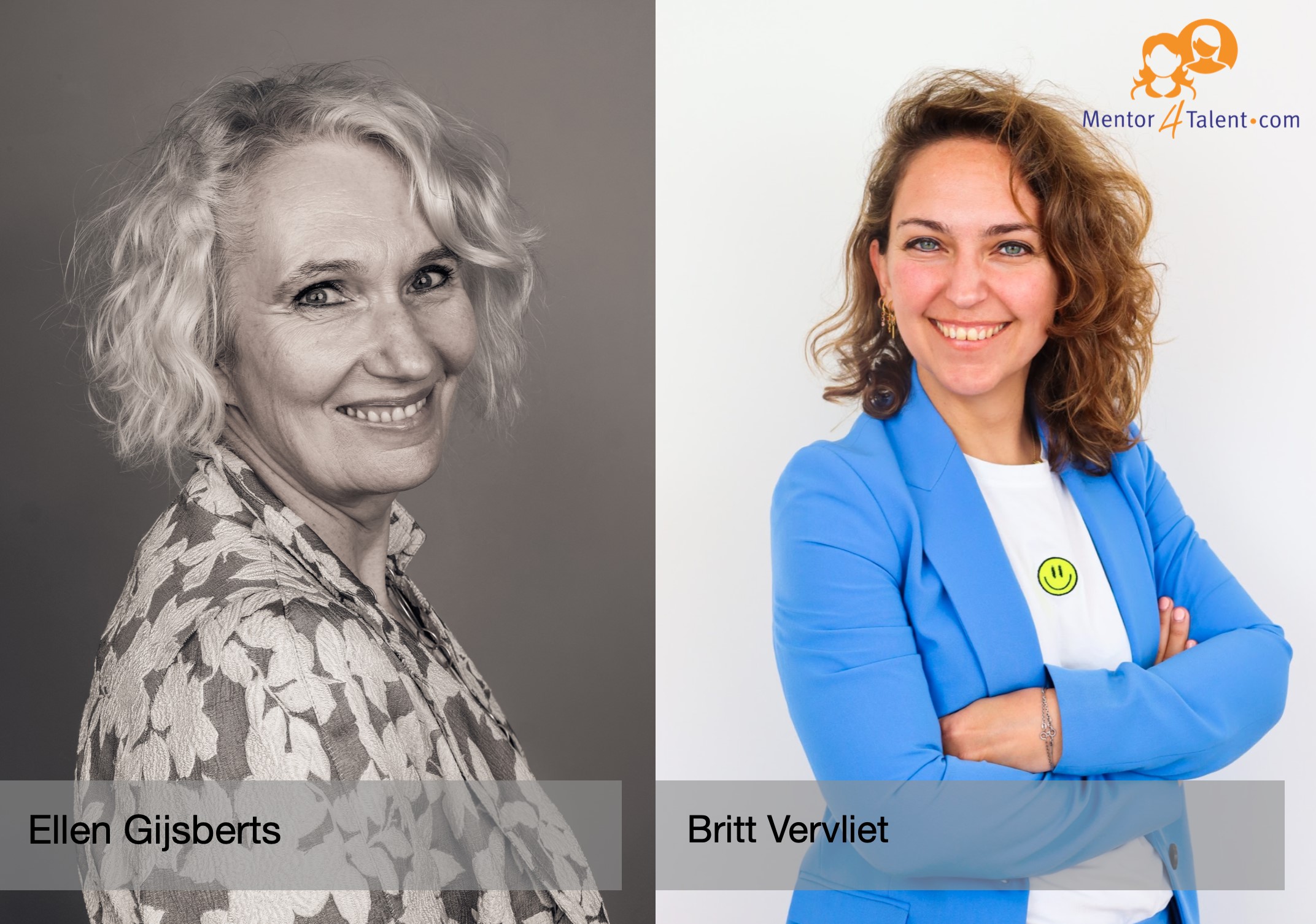 Mentor Talent, Ellen Busink en Britt Vervliet